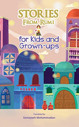 Stories From Rumi: for Kids and Grown-ups - Epub + Converted Pdf